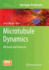 Microtubule Dynamics: Methods and Protocols (Methods in Molecular Biology, 777)