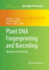 Plant Dna Fingerprinting and Barcoding