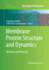 Membrane Protein Structure and Dynamics