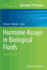 Hormone Assays in Biological Fluids