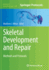 Skeletal Development and Repair