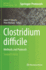 Clostridium Difficile: Methods and Protocols (Methods in Molecular Biology, 1476)