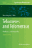 Telomeres and Telomerase