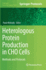 Heterologous Protein Production in CHO Cells: Methods and Protocols