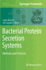 Bacterial Protein Secretion Systems