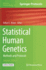 Statistical Human Genetics: Methods and Protocols