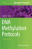 Dna Methylation Protocols (Methods in Molecular Biology, 1708)
