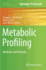 Metabolic Profiling: Methods and Protocols