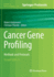 Cancer Gene Profiling: Methods and Protocols