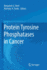 Protein Tyrosine Phosphatases in Cancer