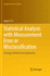 Statistical Analysis With Measurement Error Or Mis