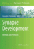 Synapse Development: Methods and Protocols (Methods in Molecular Biology, 1538)