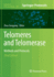 Telomeres and Telomerase