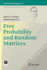 Free Probability and Random Matrices