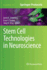 Stem Cell Technologies in Neuroscience