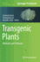 Transgenic Plants: Methods and Protocols (Methods in Molecular Biology, 1864)
