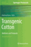 Transgenic Cotton: Methods and Protocols