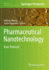 Pharmaceutical Nanotechnology: Basic Protocols (Methods in Molecular Biology, 2000)