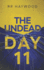 The Undead Day Eleven (Volume 11)