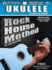 Rock House Ukulele: a Complete Course: Rock House Method
