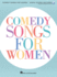 Comedy Songs for Women-Book/Online Audio Accompaniments Format: Softcover Audio Online