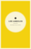 Wildsam Field Guides: Los Angeles (American City Guide)