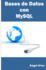 Bases de Datos Con MySQL