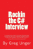 Rockin the C# Interview: A comprehensive question and answer reference guide for the C# programming language.
