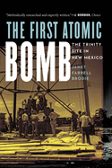 The First Atomic Bomb: The Trinity Site in New Mexico