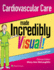 Cardiovascular Care Made Incredibly Visual! (Incredibly Easy! Series�)