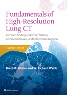 Fundamentals of High-Resolution Lung Ct: Common Findings, Common Patterns, Common Diseases and Differential Diagnosis