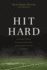 Hit Hard: One Family's Journey of Letting Go of What Was--and Learning to Live Well With What is