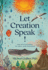 Let Creation Speak! : 100 Invitations to Awe and Wonder