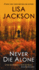 Never Die Alone (Rick Bentz/Reuben Montoya, 8)