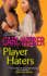 Player Haters (a Man's World Series)