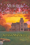 Murder at Chateau Sur Mer (a Gilded Newport Mystery)