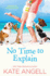 No Time to Explain: 6 (Barefoot William Beach)