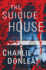 The Suicide House: a Gripping and Brilliant Novel of Suspense (a Rory Moore/Lane Phillips Novel)