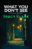 What You Don't See (the Chicago Mystery Series)