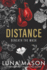 Distance: a Dark Mafia Romance (Beneath the Mask)