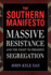 Southern Manifesto: Massive Resistance and the Fight to Preserve Segregation