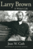 Larry Brown: a Writer's Life (Willie Morris Books in Memoir and Biography)