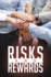 Risks and Rewards