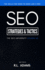 Seo Strategies & Tactics: Understanding Ranking Strategies for Search Engine Optimization (the Seo University)