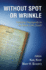 Without Spot Or Wrinkle