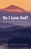 Do I Love God