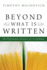 Beyond What is Written
