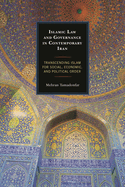 Islamic Law and Governance in Contemporary Iran