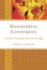 Managerial Economics: Tools for Analyzing Business Strategy