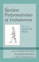 Sentient Performativities of Embodiment: Thinking alongside the Human